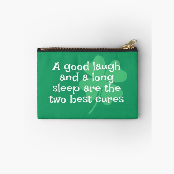 Item preview, Irish Saying - A Good Laugh And A Long Sleep Are The Two Best Cures designed and sold by jibe-mark.