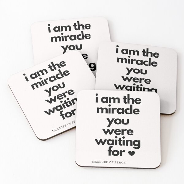 Item preview, i am the miracle you were waiting for. designed and sold by measureofpeace.