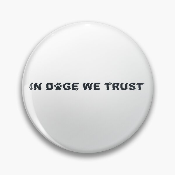 Item preview, IN DOGE WE TRUST designed and sold by Andy Ramirez.