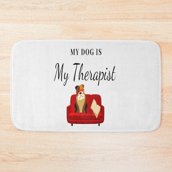 Item preview, My Dog Is My Therapist designed and sold by Danyell369.