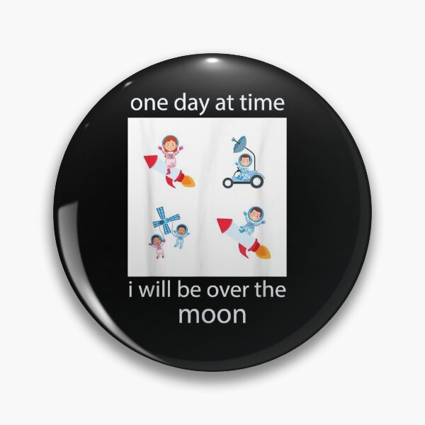 Item preview, Over The Moon One Day At Time I Will Be Over The Moon  designed and sold by sariyahharry.