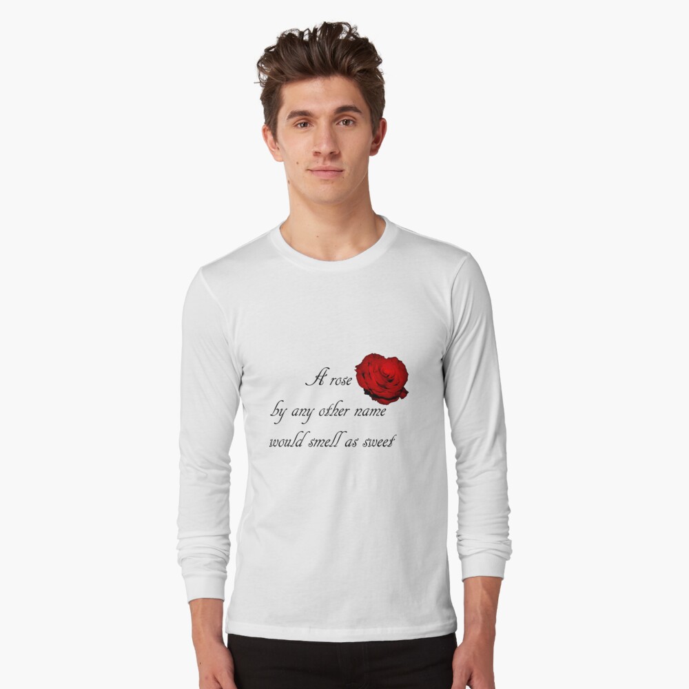 "Romeo and Juliet Rose Quote" Tshirt by artsyivy Redbubble