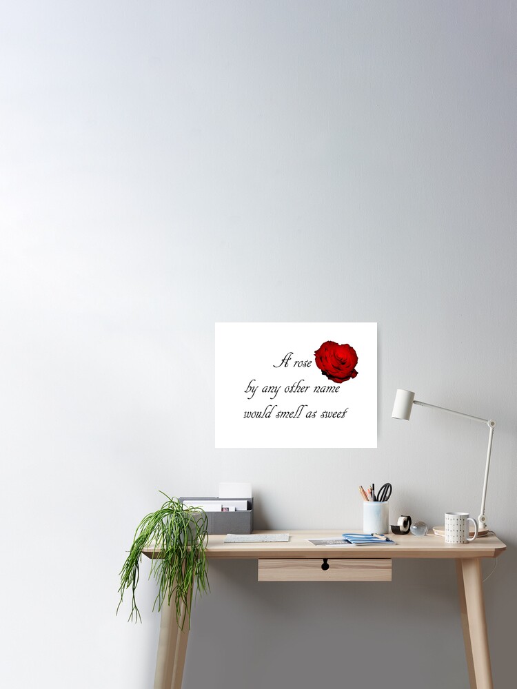 Poster Romeo Et Juliette Rose Citation Par Artsyivy Redbubble