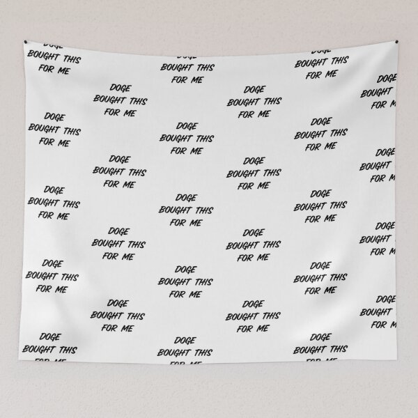 Item preview, Doge Bought Me This designed and sold by SciathDe.