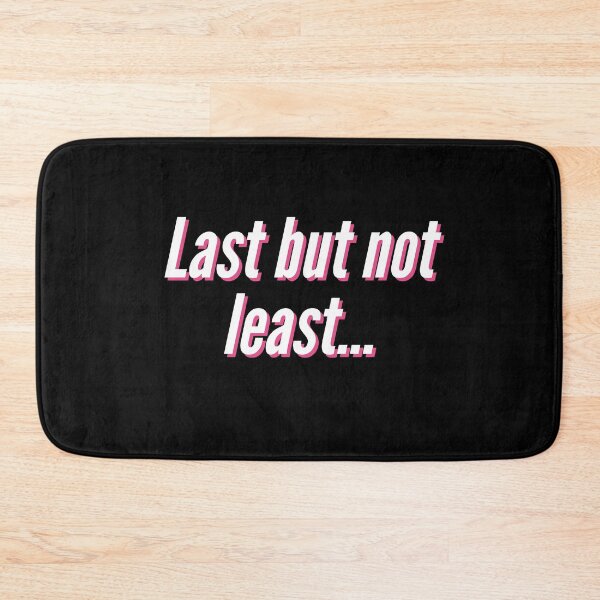 Item preview, Last but not least.. designed and sold by HopeAndLove28.