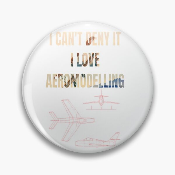 Item preview, I Can't Deny It I Love Aeromodelling designed and sold by WowAllinOne.
