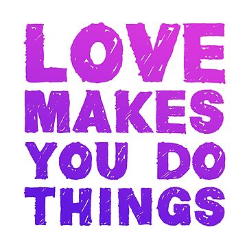 Artwork thumbnail, Love makes you do things - bright BG by reIntegration