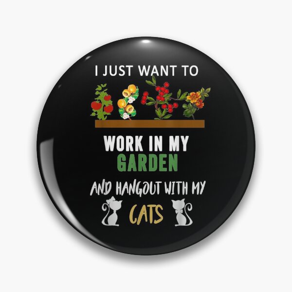 Item preview, I Just Want To Work In My Garden And Hangout With Cats Gift  designed and sold by venitamara.