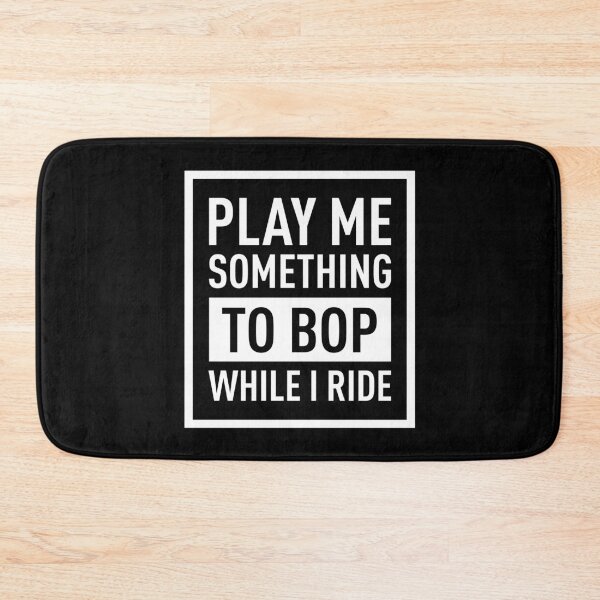 Item preview, Play Me Something To BOP While I Ride (White) designed and sold by FilipeFerreira.
