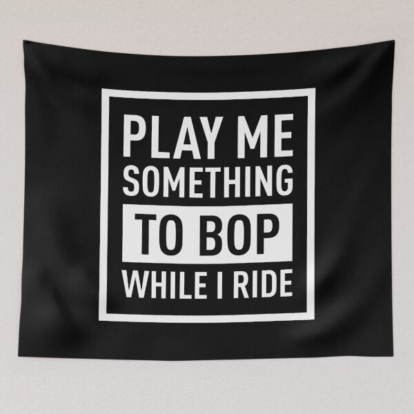 Item preview, Play Me Something To BOP While I Ride (White) designed and sold by FilipeFerreira.