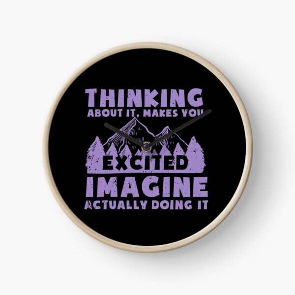 Item preview, THINKING ABOUT IT MAKES YOU EXCITED IMAGINE ACTUALLY DOING IT designed and sold by TheFlipRepublic.