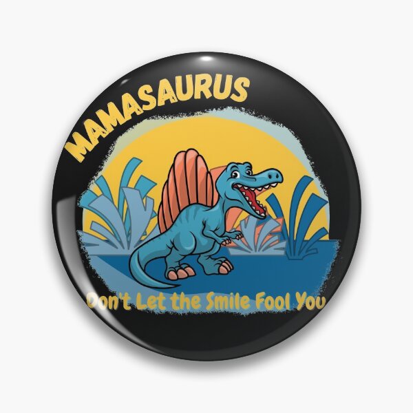 Item preview, Mamasaurus - Don't Let the Smile Fool You - Mother's Day - Birthday designed and sold by ittybittyowl.