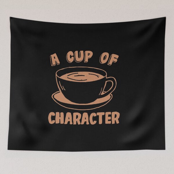 Item preview, A Cup of Character designed and sold by TheFlipRepublic.