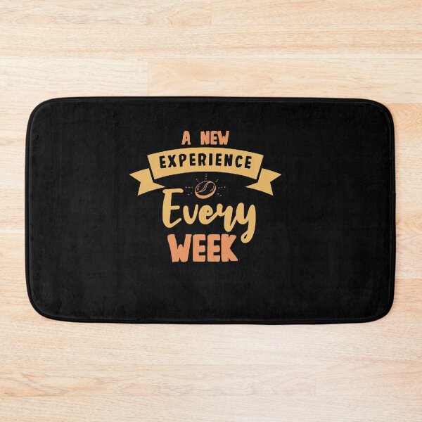 Item preview, A New Experience Every Week designed and sold by TheFlipRepublic.