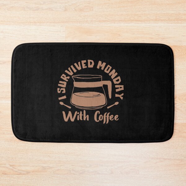 Item preview, I Survived Monday With Coffee designed and sold by TheFlipRepublic.