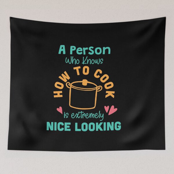 Item preview, A Person Who Knows How To Cook Is Extemely Good Looking designed and sold by TheFlipRepublic.