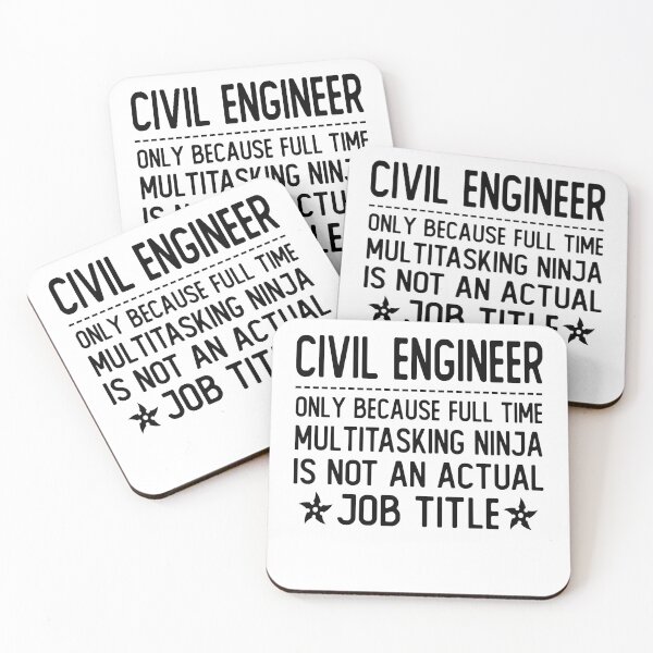 Item preview, civil engineer only because full time multitasking ninja is not an actual job title civil engineer gifts designed and sold by alaechamlal.