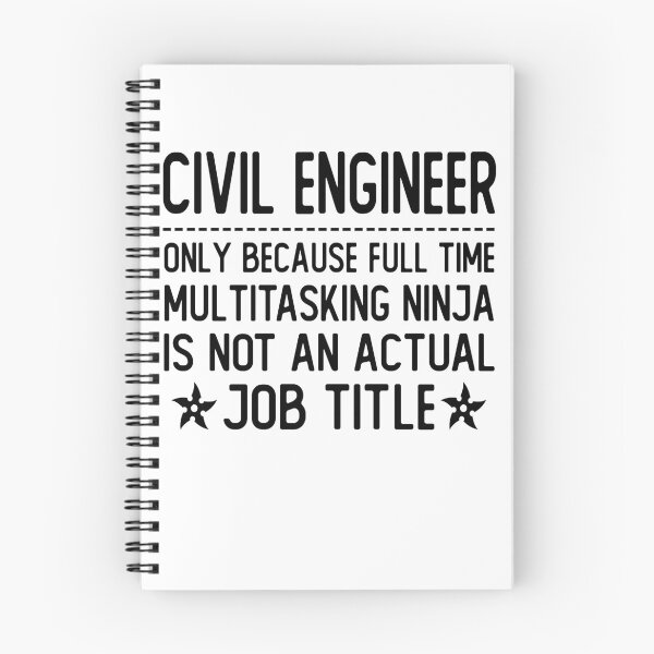 Item preview, civil engineer only because full time multitasking ninja is not an actual job title civil engineer gifts designed and sold by alaechamlal.