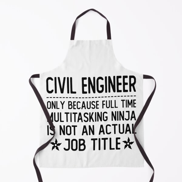 Item preview, civil engineer only because full time multitasking ninja is not an actual job title civil engineer gifts designed and sold by alaechamlal.