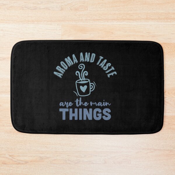 Item preview, Aroma And Taste Are The Main Things designed and sold by TheFlipRepublic.