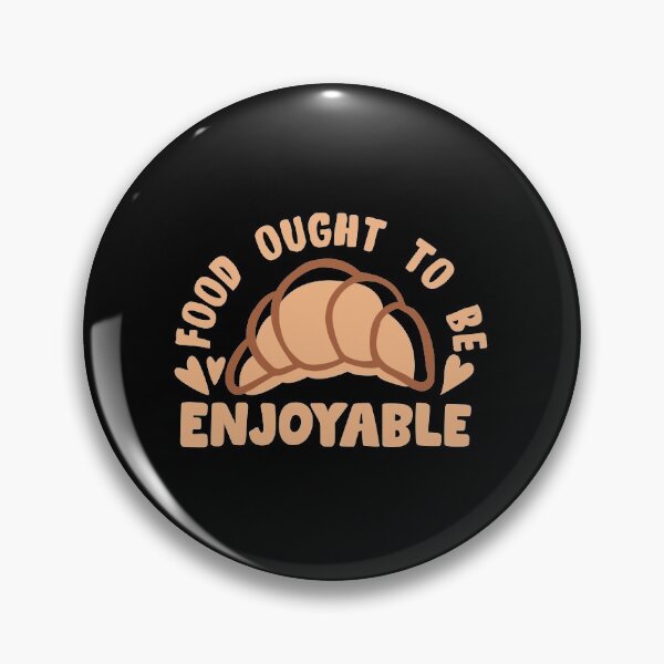 Item preview, Food Ought To Be Enjoyable designed and sold by TheFlipRepublic.