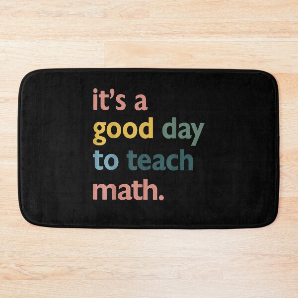 Item preview, It's A Good Day To Teach Math  designed and sold by sariyahharry.