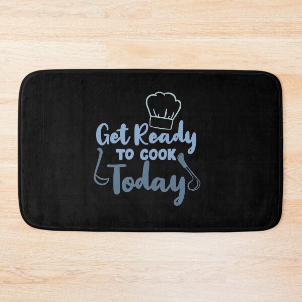 Item preview, Get Ready To Cook Today designed and sold by TheFlipRepublic.