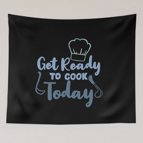 Item preview, Get Ready To Cook Today designed and sold by TheFlipRepublic.