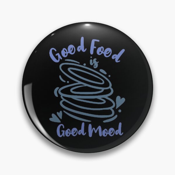 Item preview, Good Food Is Good Mood designed and sold by TheFlipRepublic.