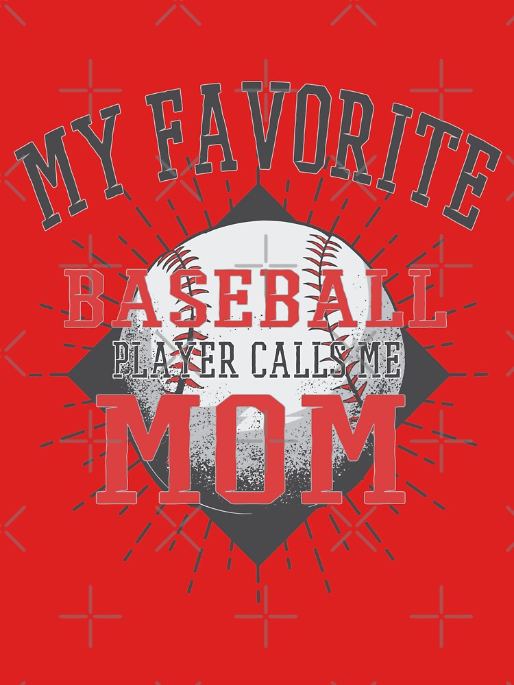 Discover My Favorite Baseball Player Calls Me Mom Shirt Mothers Day Essential T-Shirt