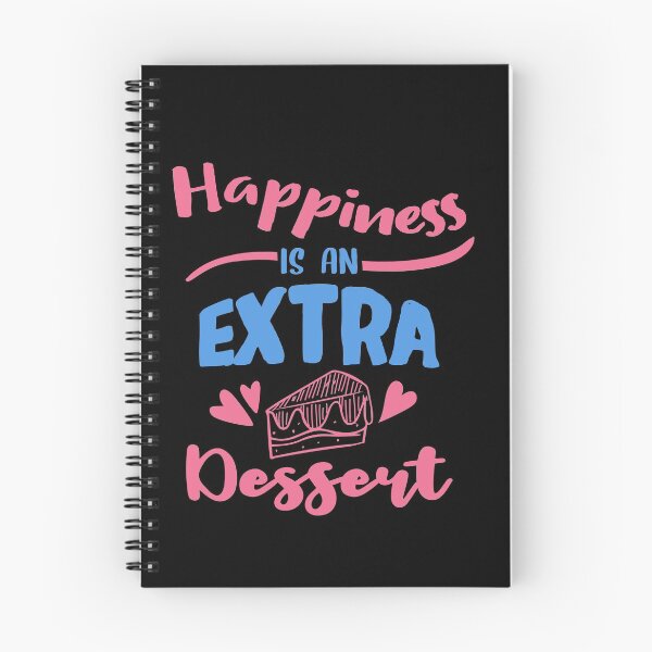 Item preview, Happiness Is An Extra Dessert designed and sold by TheFlipRepublic.