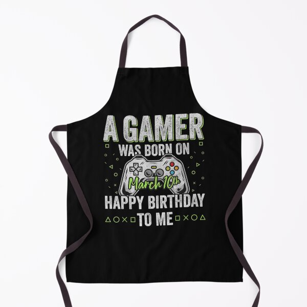 Item preview, A Gamer Was Born On March 10th Happy Birthday To Me 10 designed and sold by sariyahharry.