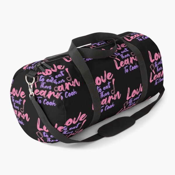 Item preview, Love To Eat Then Learn To Cook designed and sold by TheFlipRepublic.