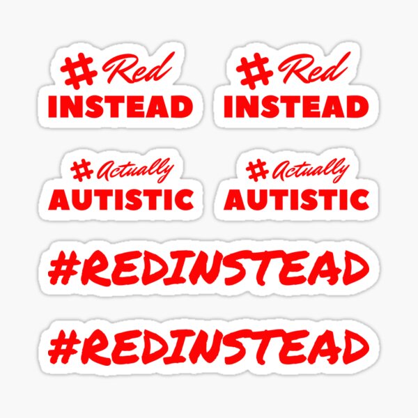 Item preview, Red Instead Actually Autistic Pack designed and sold by MariosNydras.