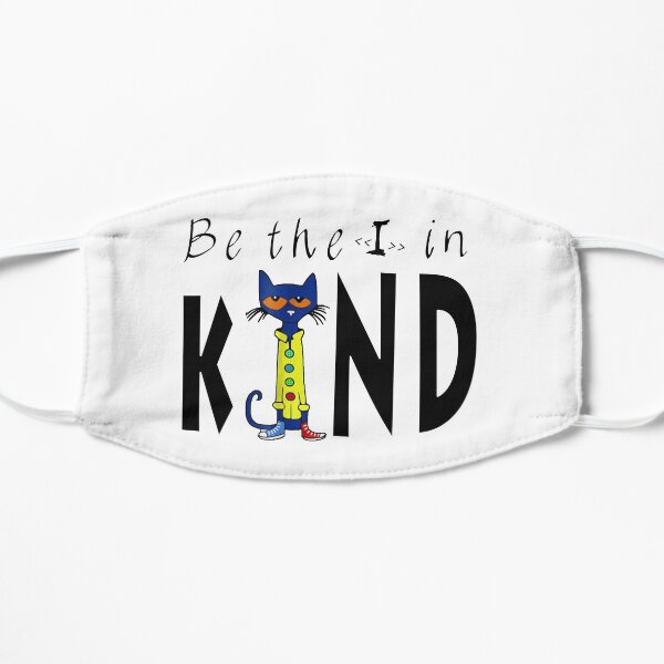 Be The I In Kind Pete The Cat Flat Mask