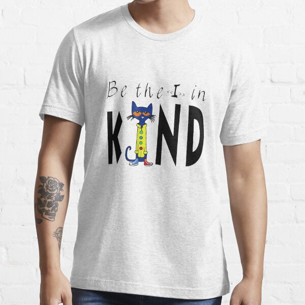 Be The I In Kind Pete The Cat Essential T-Shirt