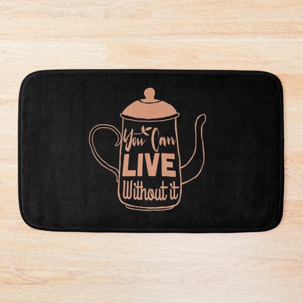 Item preview, You Can Live Without It designed and sold by TheFlipRepublic.