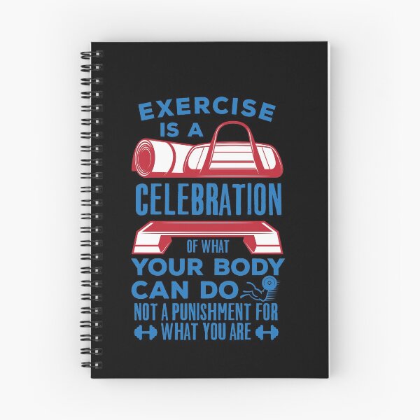 Item preview, EXERCISE IS A CELEBRATION OF WHAT YOUR BODY CAN DO NOT A PUNISHMENT FOR WHAT YOU ARE designed and sold by TheFlipRepublic.
