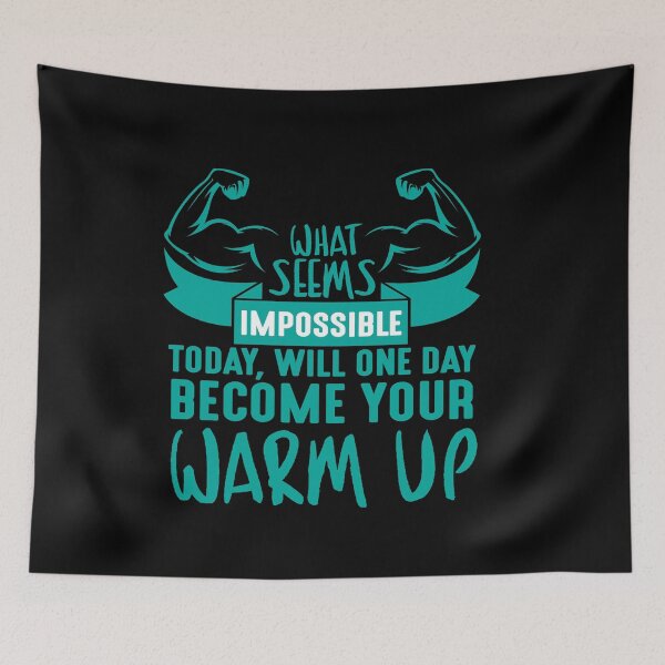Item preview, WHAT SEEMS IMPOSSIBLE TODAY, WILL ONE DAY BECOME YOUR WARM UP designed and sold by TheFlipRepublic.