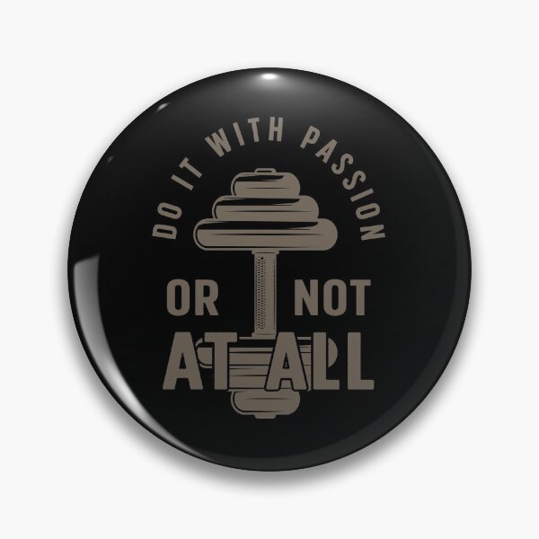 Item preview, DO IT WITH PASSION OR NOT AT ALL designed and sold by TheFlipRepublic.