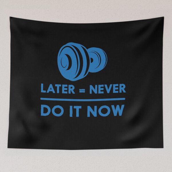 Item preview, LATER NEVER DO IT NOW designed and sold by TheFlipRepublic.