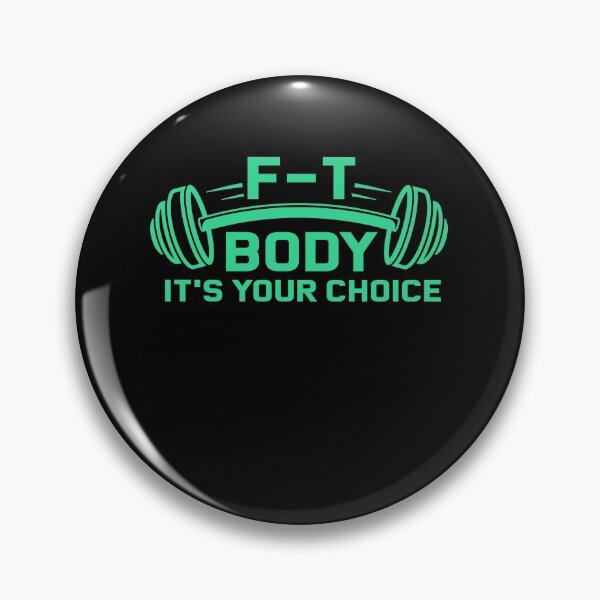 Item preview, FT BODY IT'S YOUR CHOICE designed and sold by TheFlipRepublic.