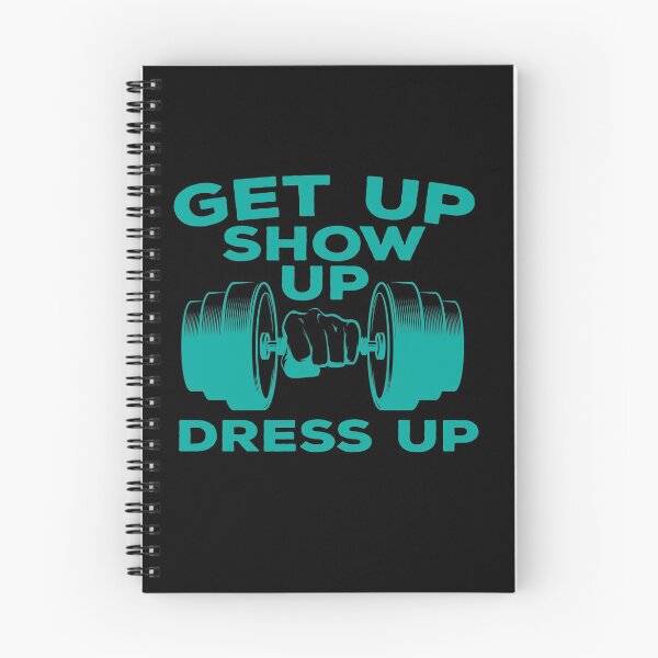 Item preview, GET UP SHOW UP DRESS UP designed and sold by TheFlipRepublic.