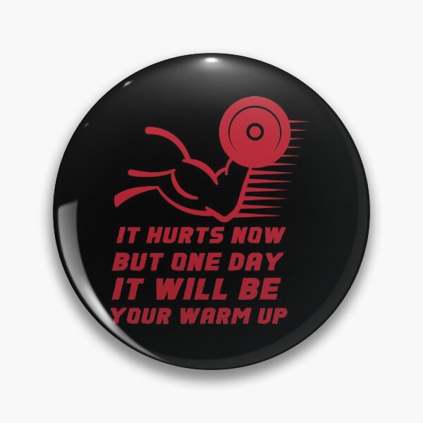 Item preview, IT HURTS NOW BUT ONE DAY IT WILL BE YOUR WARM UP designed and sold by TheFlipRepublic.