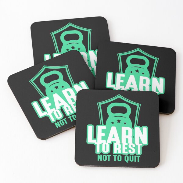 Item preview, LEARN TO REST NOT TO QUIT designed and sold by TheFlipRepublic.