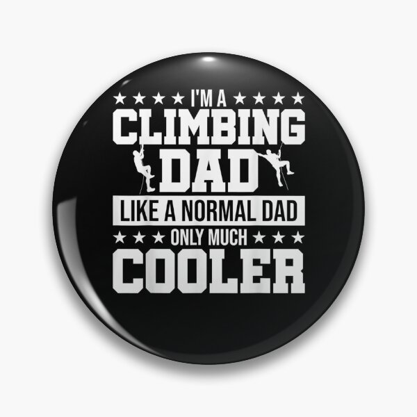 Item preview, Mens I'm A Climbing Dad Like A Normal Dad Only Much Cooler  designed and sold by sariyahharry.