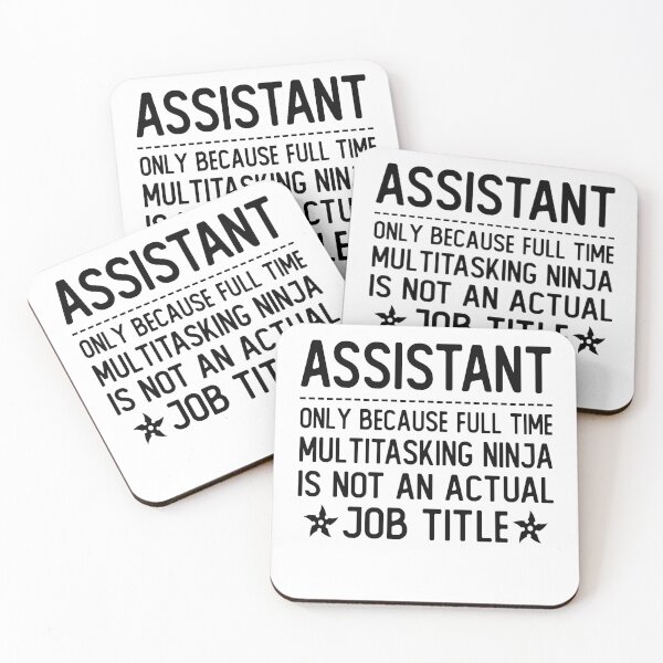 Item preview, assistant only because full time multitasking ninja is not an actual job title assistant gifts designed and sold by alaechamlal.