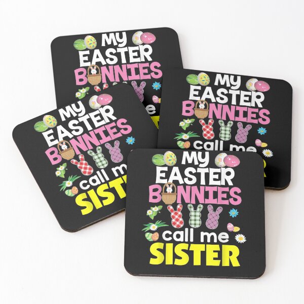 Item preview, My Easter Bunnies Call Me Sister Bunny Family Egg Hunt Love  designed and sold by christinero2.