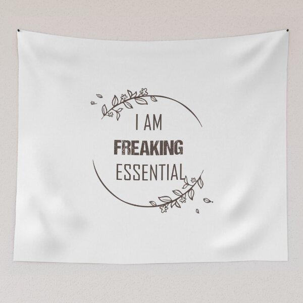Item preview, I Am Freaking Essential Design  designed and sold by Artysneak.