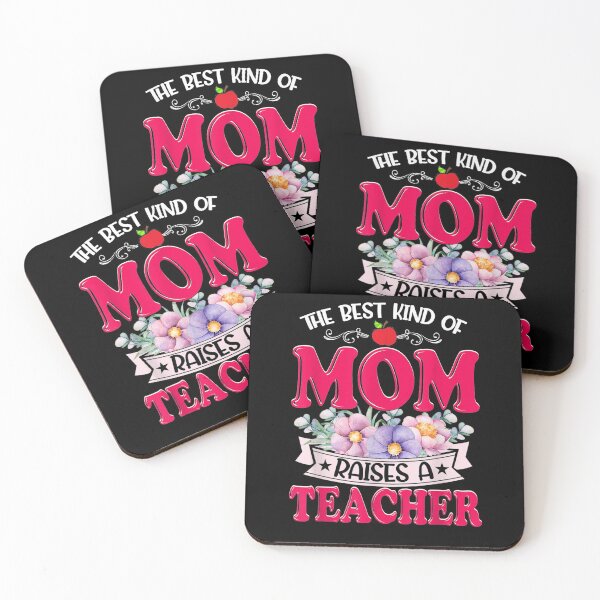 Item preview, The Best Kind Of Mom Raises A Teacher Mothers Day  designed and sold by christinero2.